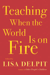 Teaching While the World Is On Fire Book Cover